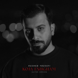 Koja Eshgham (Guitar Version)