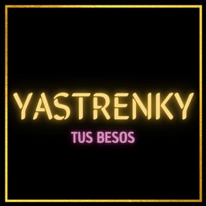 Tus Besos (Explicit)