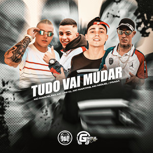 Tudo Vai Mudar (Explicit)