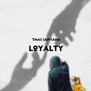 Loyalty (Explicit)