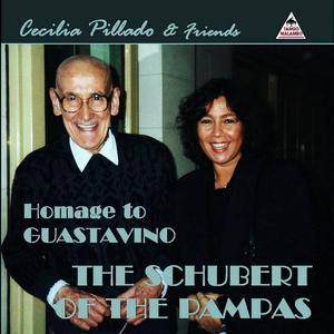 Homage to Guastavino - The Schubert of the Pampas