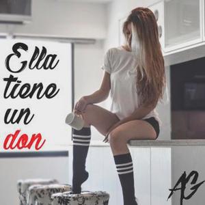 Ella tiene un don(feat. AGondra)