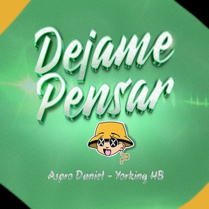 Dejame Pensar x.x ? (Explicit)