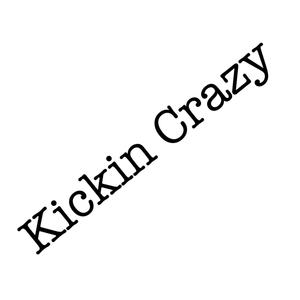 Kickin Crazy