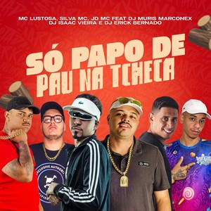 Só Papo de Pau na Tcheca (Explicit)