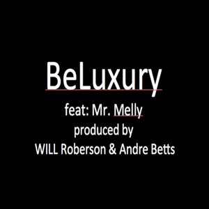 Beluxury (feat. Mr. Melly) (Explicit)