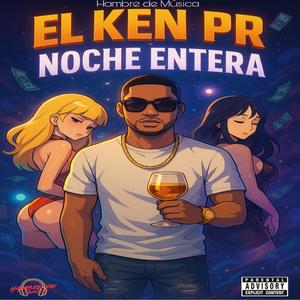 Noche Entera (Radio Edit|Explicit)