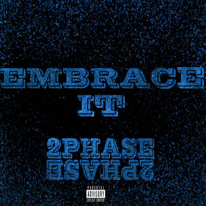 Embrace It (Explicit)