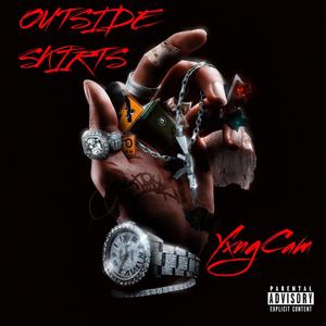 OUTSIDE SKIRTS (Explicit)