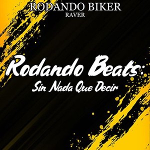 RODANDO BEATS: Sin Nada Que Decir (Explicit)