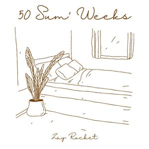 50 Sum' Weeks (Explicit)