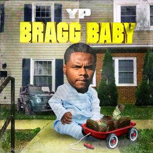 Bragg Baby (Explicit)