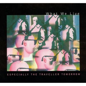 Expecially The Traveller Tomorrow