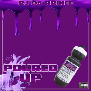 Poured Up (Explicit)