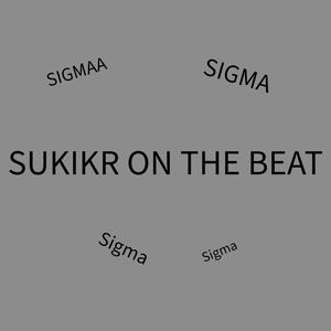 Sukikr on the beat (Explicit)