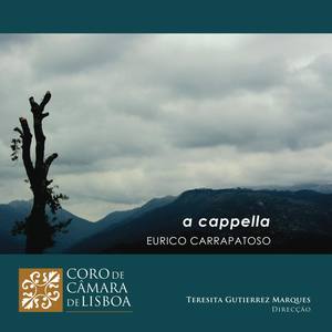 Eurico Carrapatoso: A Cappella