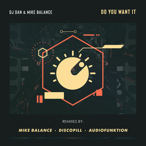 Do You Want It (Mike Balance Devil's Dandruff Mix)