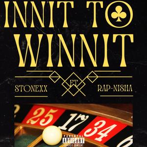 Innit To Winnit (feat. Rap-Nisha)