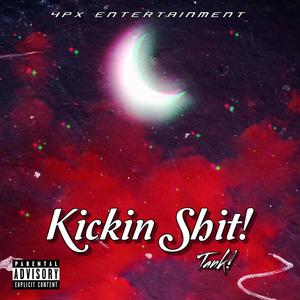 Kickin ****! (Explicit)