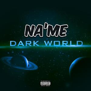 Dark World (Explicit)