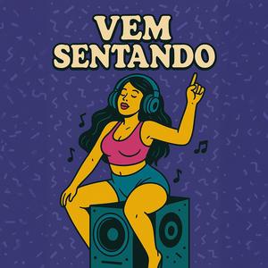 Mega Vem sentando (Explicit)