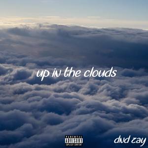 Up In The Clouds (Explicit)