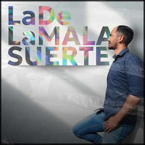 La de la Mala Suerte