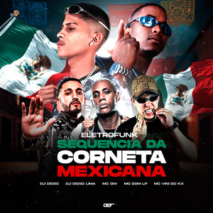 Sequência da Corneta Mexicana - Eletrofunk (Explicit)