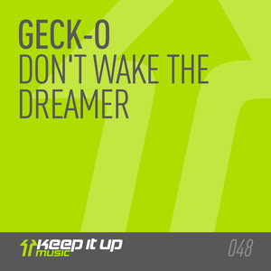 Don't Wake The Dreamer (Edit)
