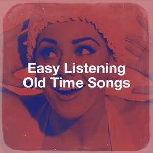 Easy Listening Old Time Songs