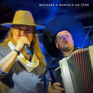 Machado e Marcelo do Tchê