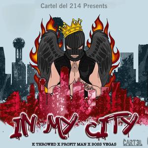 In my city (feat. Boss vegas & Profit man) (Explicit)