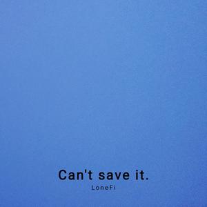 Can't save it.