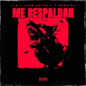 Me Respaldan (Explicit)