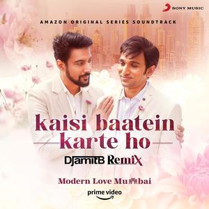 Kaisi Baatein Karte Ho (Remix By DJ Amit B|- From 