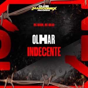 Olhar Indecente (Explicit)
