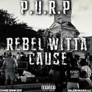 REBEL WITTA CAUSE (Explicit)