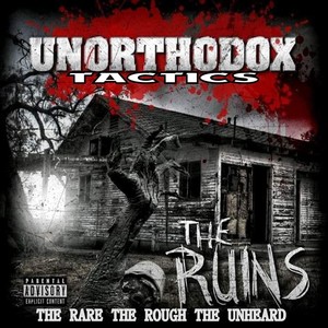 The Ruins the Rare the Rough the Unheard (Explicit)