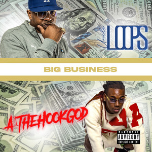 Uncle Loops - Big Business (Explicit)