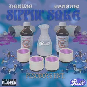 Sippin Sake (feat. AGU$TIN) (Explicit)