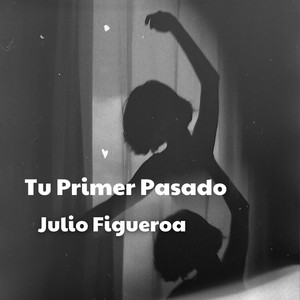 Tu Primer Pasado