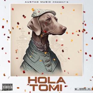 Hola Tomi (Diss To Nomi Jutt) [Explicit]