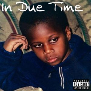 In Due Time (Explicit)