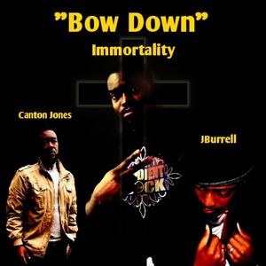 Bow Down (feat. JBurrell & Canton Jones)