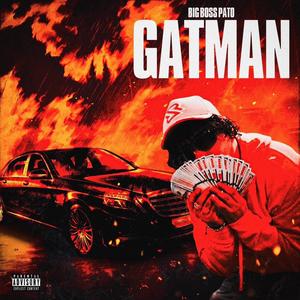Gatman (Explicit)