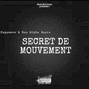 Secret De Mouvement (Explicit)