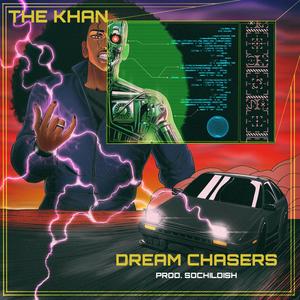 DREAM CHASERS (Explicit)