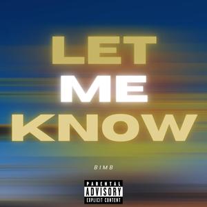 Let Me Know (Explicit)