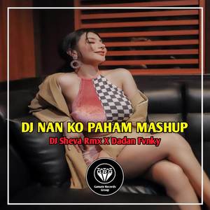 DJ NAN KO PAHAM X TAU TAU (MASHUP)