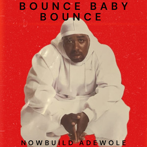 Bounce Baby Bounce (Explicit)